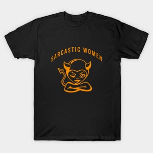 Sarcastic women T-Shirt